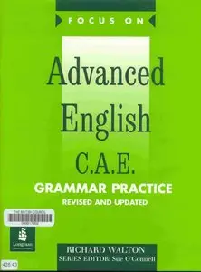 Focus On, Advanced English C.A.E., New edition, Grammar Practice