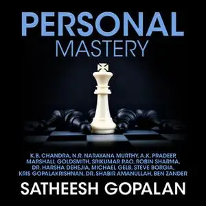 «Personal Mastery» by Satheesh Gopalan