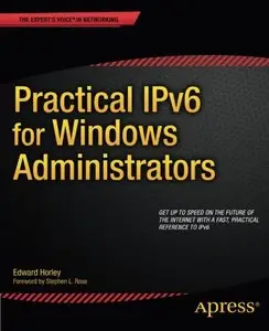 Practical IPv6 for Windows Administrators