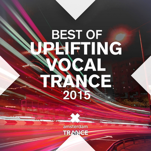 Various Artists - Best Of Uplifting Vocal Trance (2015)
