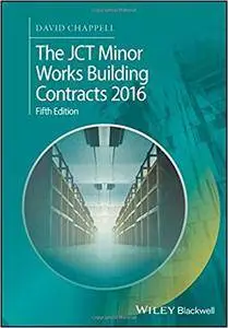 The JCT Minor Works Building Contracts 2016, 5th edition