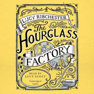 «The Hourglass Factory» by Lucy Ribchester