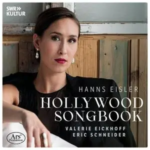 Valerie Eickhoff and Eric Schneider - Hanns Eisler: Hollywood Songbook (2024)