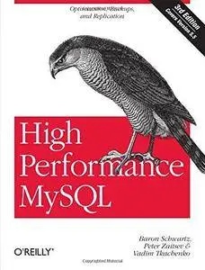 High Performance MySQL: Optimization, Backups, and Replication (3rd edition) (Repost)