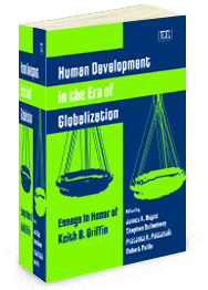 Human Development in the Era of Globalization: Essays in Honor of Keith B. Griffin  