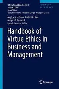 Handbook of Virtue Ethics in Business and Management (International Handbooks in Business Ethics) [Repost]