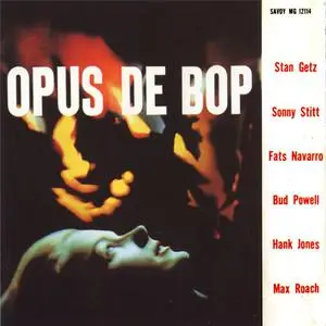 Stan Getz - Opus de Bop (1957) {1996 Savoy Jazz Japan}