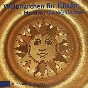 «Weltmärchen für Kinder - Vol. 4: Rund um die Sonne» by Tobias Koch