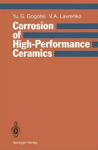 Corrosion of High-Performance Ceramics Softcover