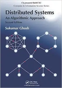 Distributed Systems: An Algorithmic Approach, Second Edition (Repost)