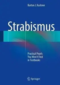 Strabismus: Practical Pearls You Won’t Find in Textbooks