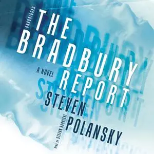 «The Bradbury Report» by Steven Polansky