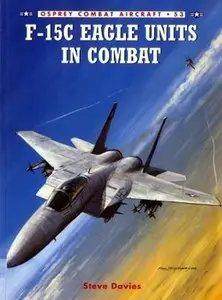 Combat Aircraft 53: F-15C Eagle Units in Combat (Repost)