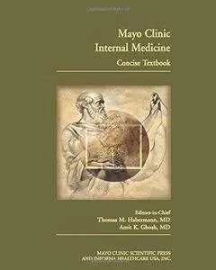 Mayo Clinic Internal Medicine Concise Textbook (Repost)