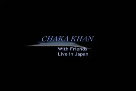 Chaka Khan - Live with Friends in Japan (2011)