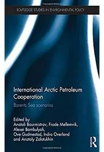 International Arctic Petroleum Cooperation: Barents Sea Scenarios [Repost]