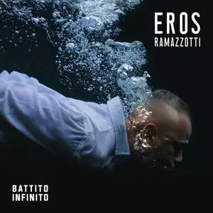 Eros Ramazzotti - Battito Infinito (2022) [Official Digital Download]