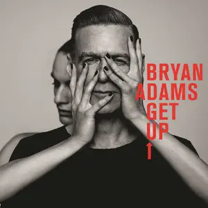Bryan Adams - Get Up (2015) [Official Digital Download 24bit/96kHz]
