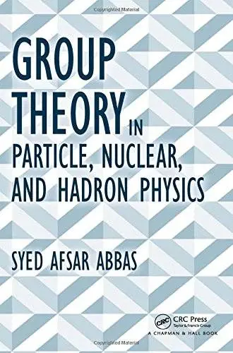 Group Theory in Particle, Nuclear, and Hadron Physics