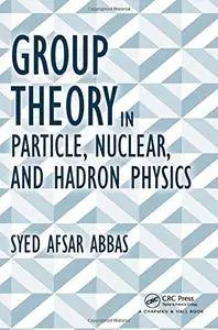 Group Theory in Particle, Nuclear, and Hadron Physics (repost)