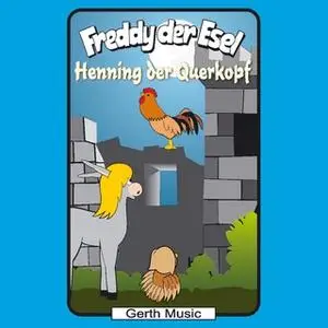 «Freddy der Esel - Band 48: Henning der Querkopf» by Olaf Franke,Tim Thomas