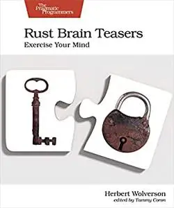 Rust Brain Teasers: Exercise Your Mind (The Pragmatic Programmers)