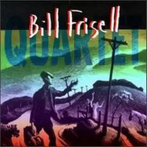 Bill Frisell - Quartet (1996)