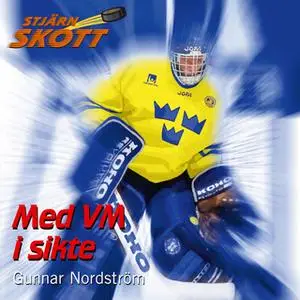 «Med VM i sikte» by Gunnar Nordström