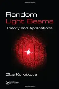 Random Light Beams: Theory and Applications (repost)