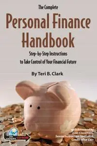 «The Complete Personal Finance Handbook» by Teri Clark