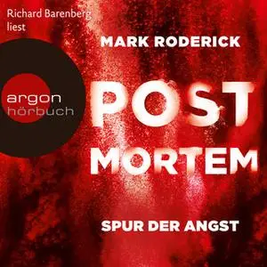 «Post Mortem: Spur der Angst» by Mark Roderick