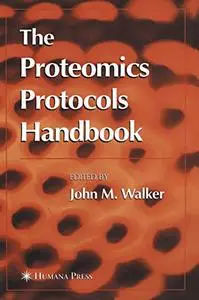 The Proteomics Protocols Handbook