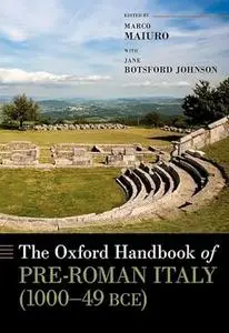 The Oxford Handbook of Pre-Roman Italy (1000--49 BCE)