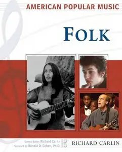 Folk (American Popular Music)  By Richard Carlin