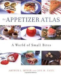 The Appetizer Atlas: A World of Small Bites (Repost)