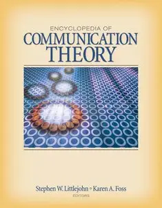 Encyclopedia of Communication Theory (repost)