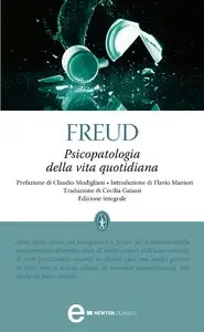 Sigmund Freud - Psicopatologia della vita quotidiana