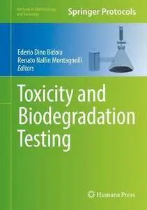 Toxicity and Biodegradation Testing (Methods in Pharmacology and Toxicology)