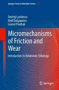 Micromechanisms of Friction and Wear: Introduction to Relativistic Tribology (repost)