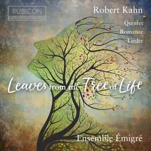 Robert Kahn - Leaves from the tree of life - Ensemble Emigré (2021) [Official Digital Download 24/96]