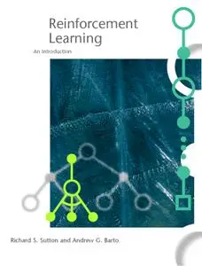 Reinforcement Learning: An Introduction (Adaptive Computation and Machine Learning)