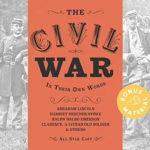 The Civil War: In Their Own Words [Audiobook]