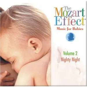 The Mozart Effect: Music for Babies, Vol. 2: Nighty Night (2000)
