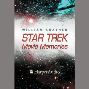 «STAR TREK MOVIE MEMORIES» by William Shatner