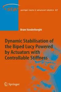 Dynamic Stabilisation of the Biped Lucy Powered by Actuators with Controllable Stiffness (Repost)