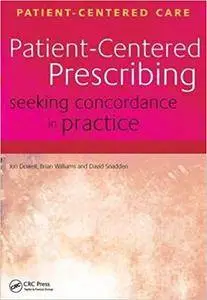 Patient-Centered Prescribing: Seeking Concordance in Practice