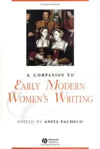 A Companion to Early Modern Women's Writing (repost)