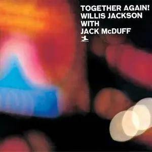 Willis Jackson With Jack McDuff - Together Again! (1959-1961)