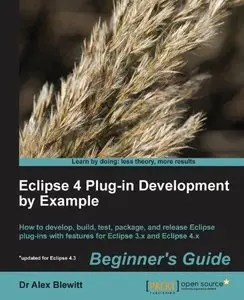 Eclipse 4 Plug-in Development by Example Beginner's Guide (Repost)