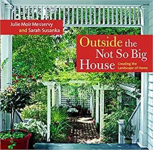 Outside the Not So Big House: Creating the Landscape of Home